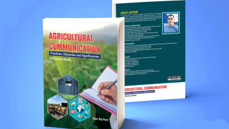 “Agricultural Communication, Practices, Obstacles and Significances” by Mr. Kam Raj Pant
