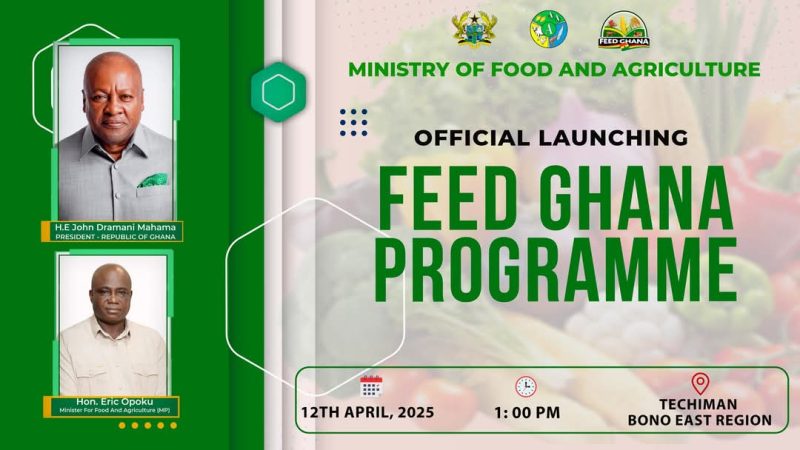 Ghana Launches Ambitious ‘Feed Ghana’ Programme to Boost Food Security and Agricultural Transformation